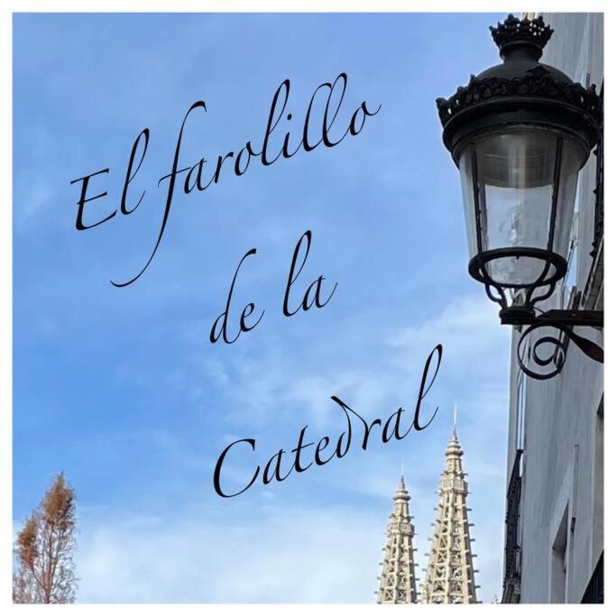 El Farolillo De La Catedral Vivienda De Uso Turistico Vut 9/251 Apartment Burgos Ngoại thất bức ảnh